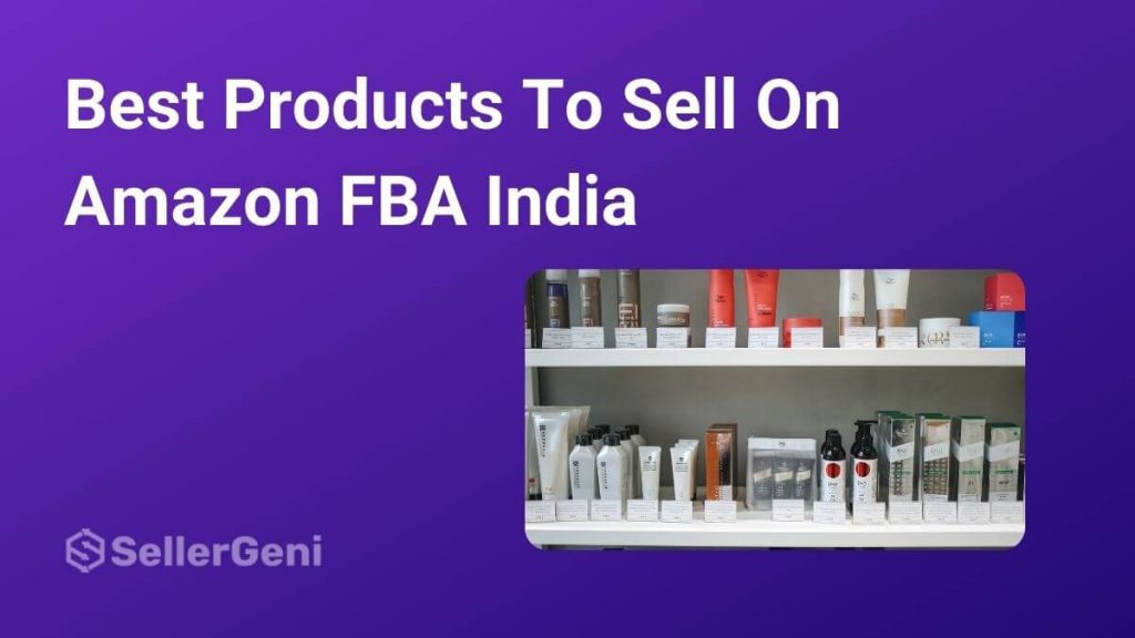 Best Products To Sell On Amazon FBA India today