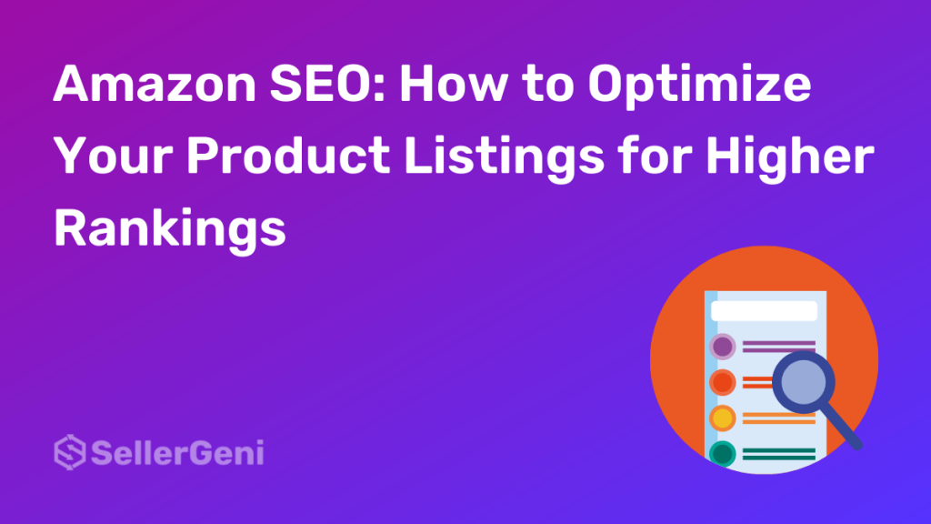 Amazon SEO How to Optimize Your Product Listings for Higher Rankings
