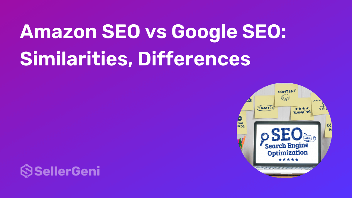 Amazon SEO vs Google SEO Similarities, Differences