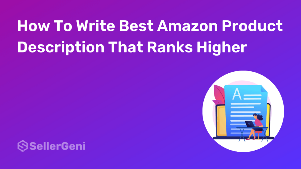How To Write Best Amazon Product Description That Ranks Higher In 2022